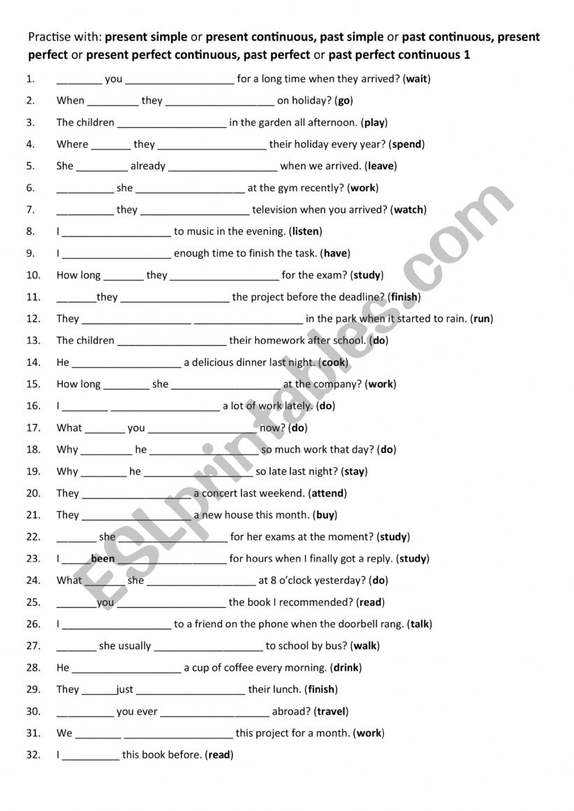 B1-B2 Practise with present simple or present continuous, past simple or past continuous, present perfect or present perfect continuous, past perfect or past perfect continuous 1