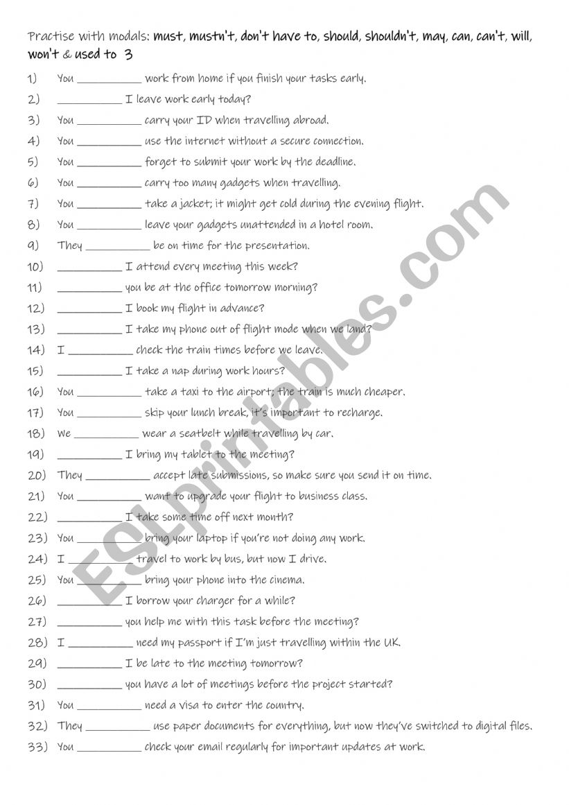 A1+-A2 Practise with modals must, mustn�t, don�t have to, should, shouldn�t, may, can, can�t, will, won�t & used to  3