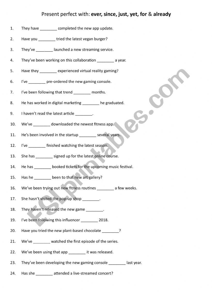 Present perfect with ever, since, just, yet, for & already 3 Present perfect with ever, since, just, yet, for & already 3