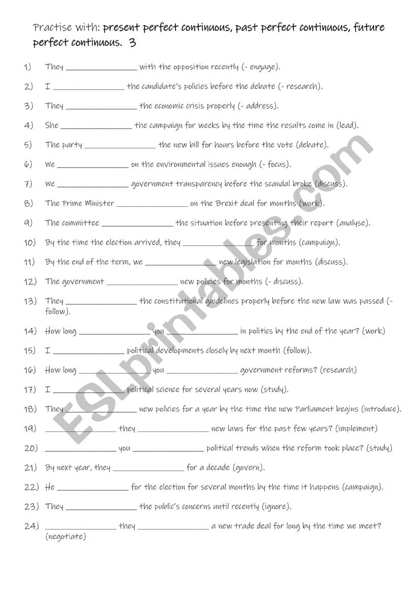 B1-B2 Practise with present perfect continuous, past perfect continuous, future perfect continuous.  3