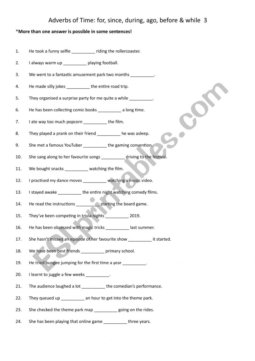 Adverbs of Time for, since, during, ago, before & while 3 Adverbs of Time for, since, during, ago, before & while 3
