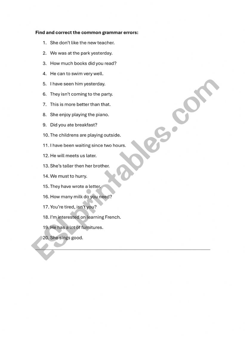 Find and correct the common grammar errors:
