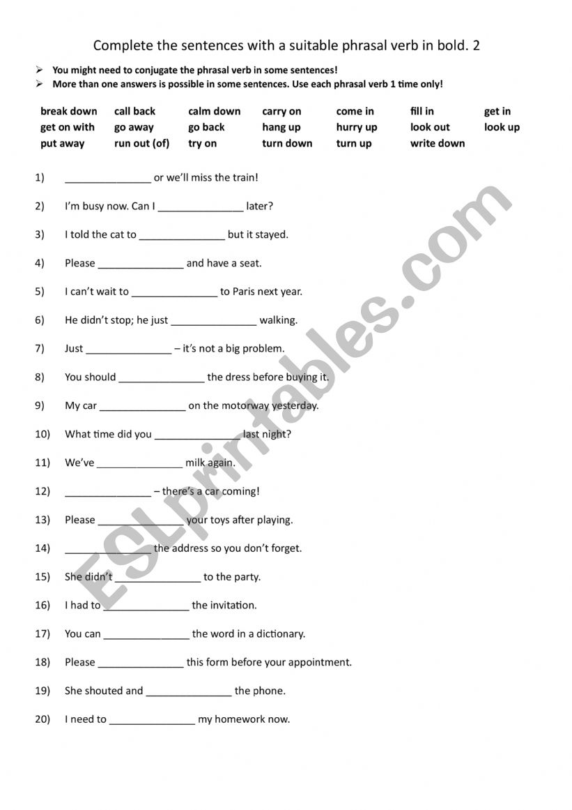 Complete the sentences using a suitable phrasal verb in bold. 2