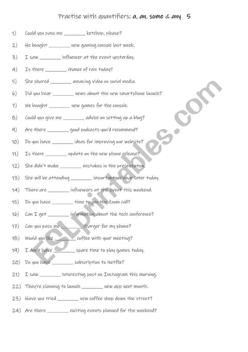 A1-A2 Practise with quantifiers a , an , some & any 5 A1-A2 Practise with quantifiers a , an , some & any 5