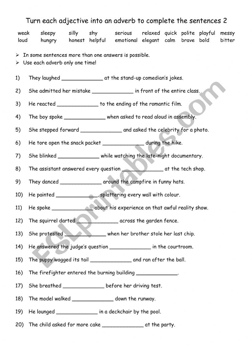 Turn the adjectives into adverbs to complete the sentences 2