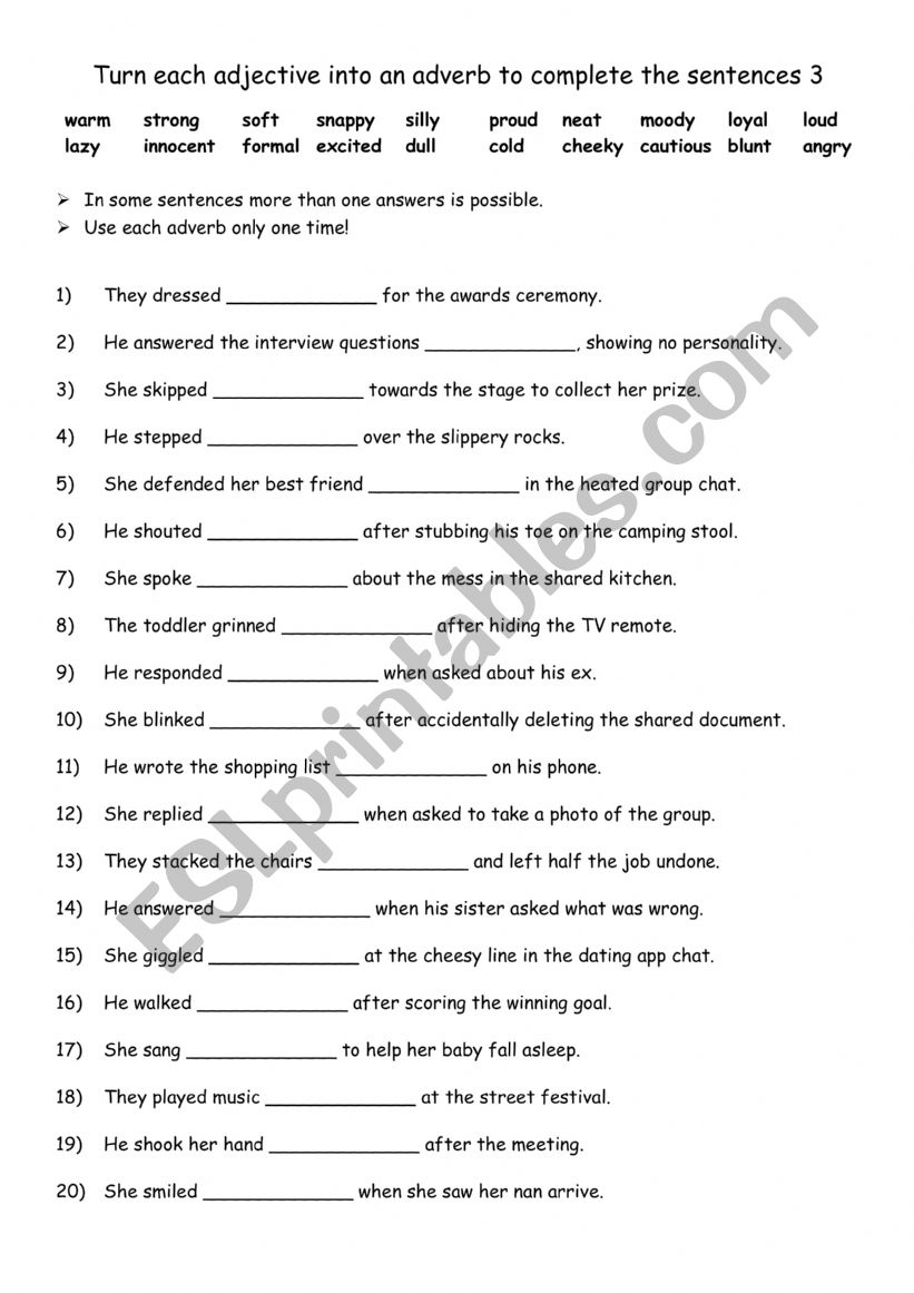 A2-B1 Turn the adjectives into adverbs to complete the sentences 3