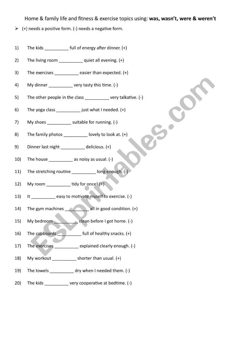 Home & family life and fitness & exercise  topics using was, wasnt, were & werent