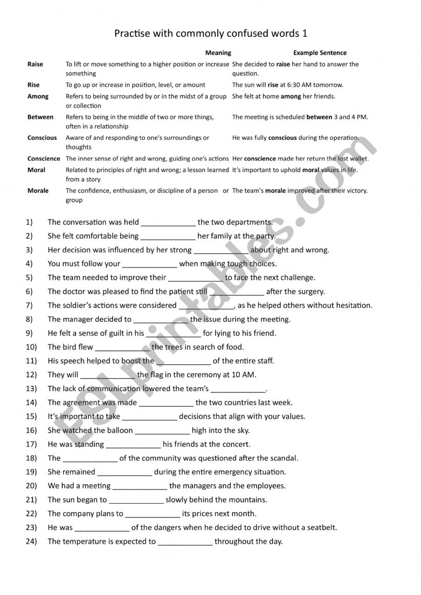 A2-B1 Commonly Confused Words : raise, rise , among , between , conscious , conscience , moral , morale 1 A2-B1 Commonly Confused Words : raise, rise , among , between , conscious , conscience , moral , morale 1