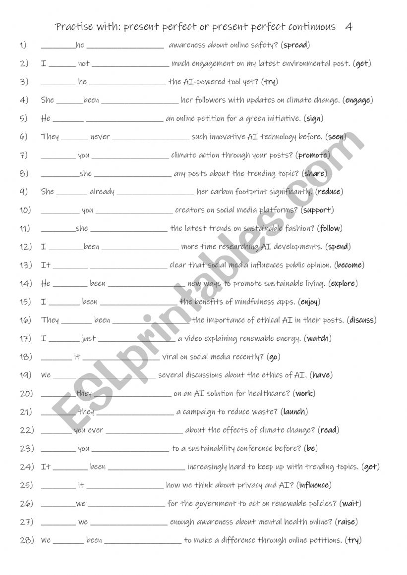 A2+-B1 Practise with present perfect or present perfect continuous  4