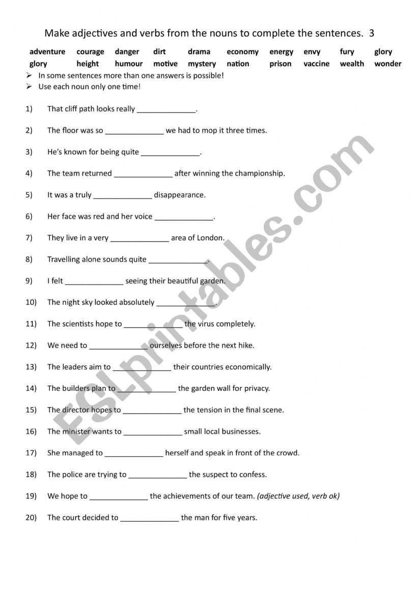Make adjectives and verbs from the nouns to complete the sentences. 3