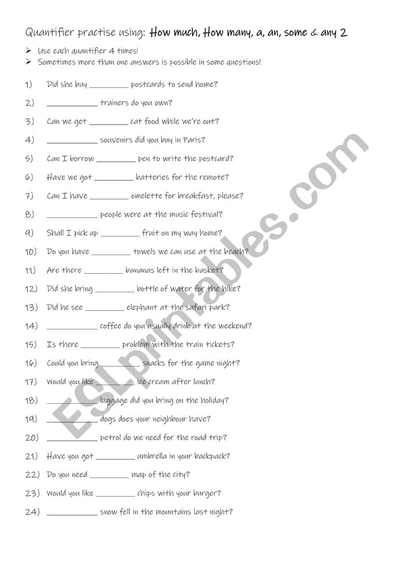 Quantifier practise using: How much, How many, a, an, some & any 2 Quantifier practise using: How much, How many, a, an, some & any 2