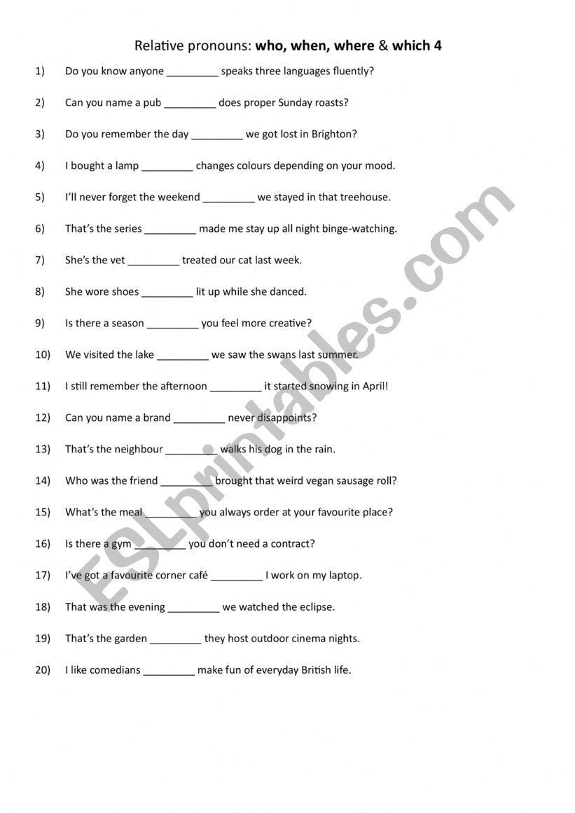 Relative pronouns who, when, where & which 4 Relative pronouns who, when, where & which 4