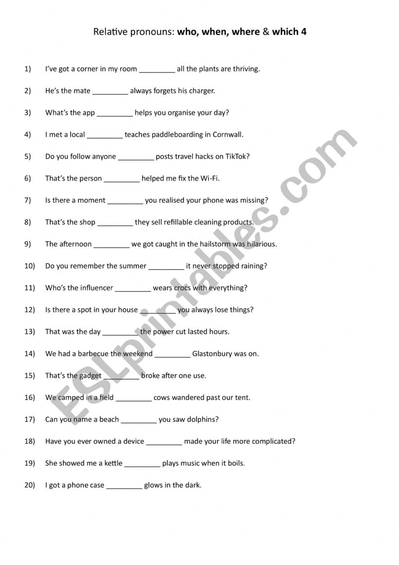 Relative pronouns: who, when, where & which 4 Relative pronouns: who, when, where & which 4