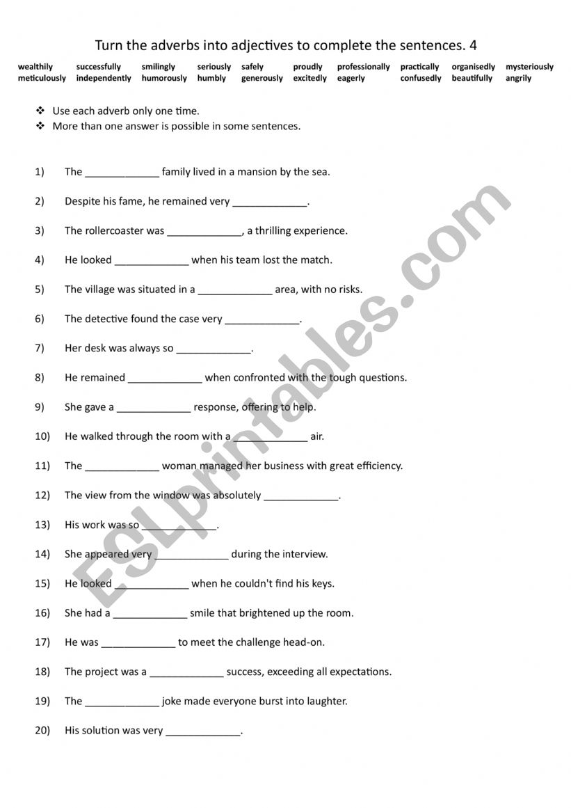 A2+-B1 Turn the adverbs into adjectives to complete the sentences. 4