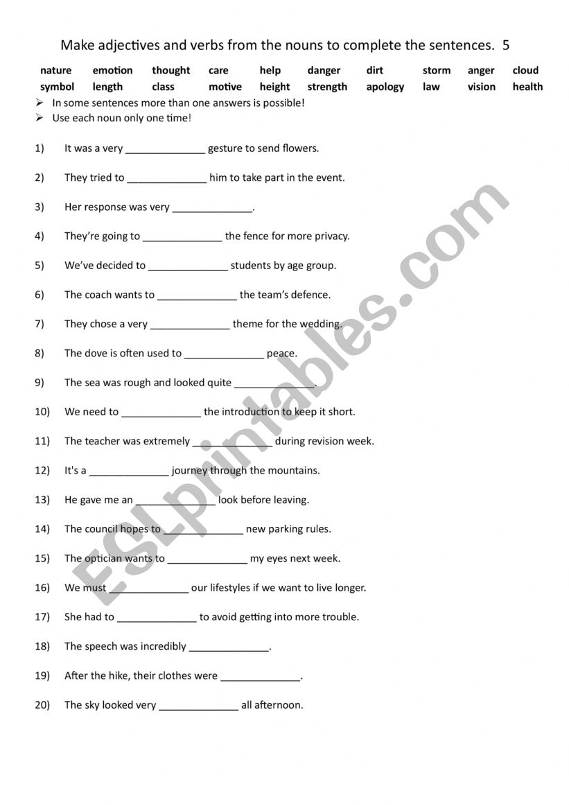 Make adjectives and verbs from the nouns to complete the sentences. 5