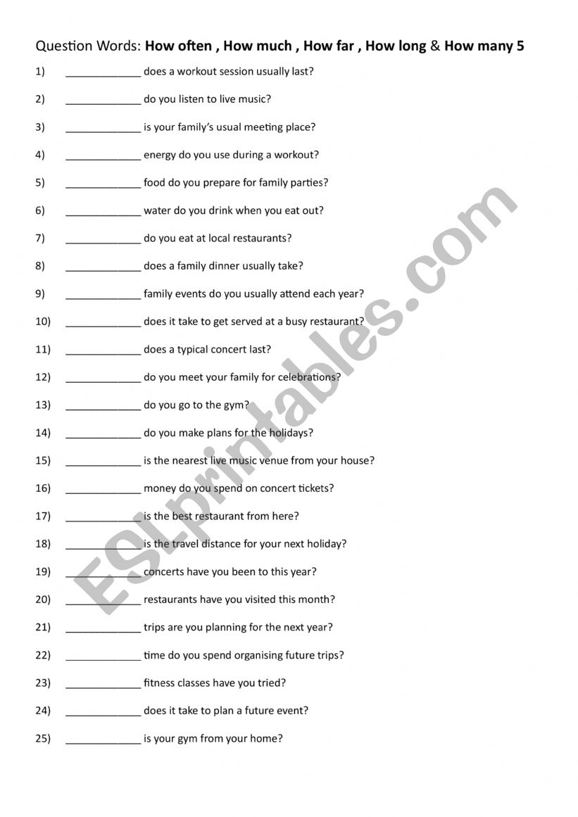 Question Words: How often , How much , How far , How long & How many 5