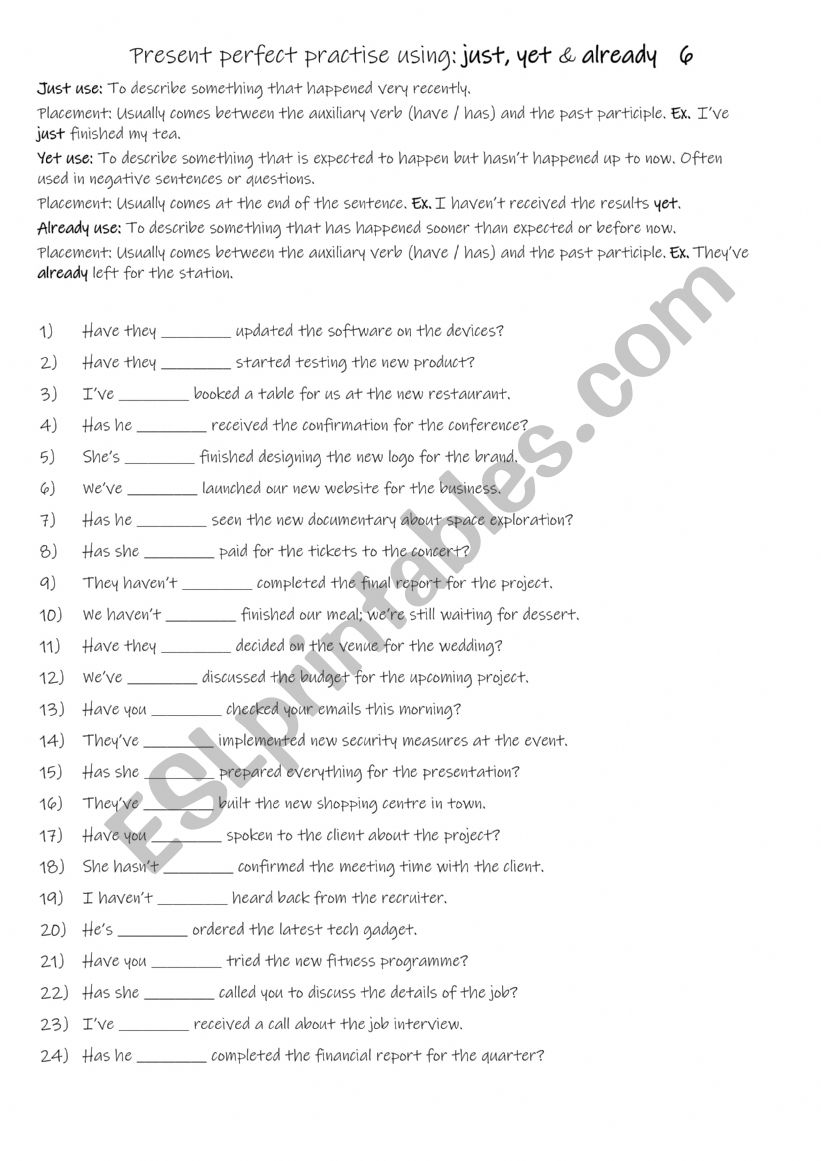 A2-B1 Present perfect practise using just, yet & already 6 A2-B1 Present perfect practise using just, yet & already 6