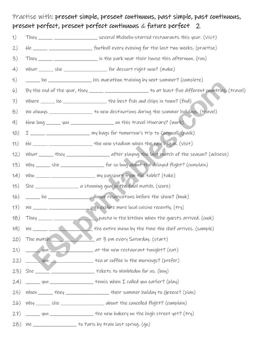 A2+-B1 Practise with present simple, present continuous, past simple, past continuous, present perfect, present perfect continuous & future perfect  2