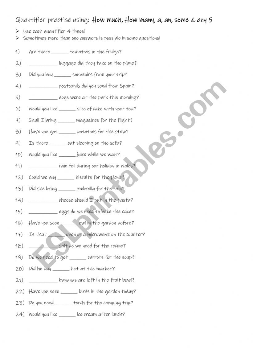 Quantifier practise using: How much, How many, a, an, some & any 5 Quantifier practise using: How much, How many, a, an, some & any 5
