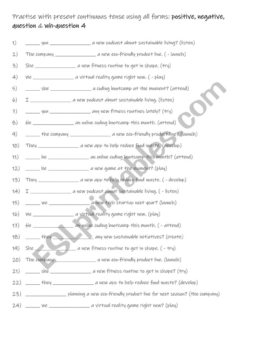 A1-A1+ Practise with present continuous tense using all forms positive, negative, question & wh-question  4
