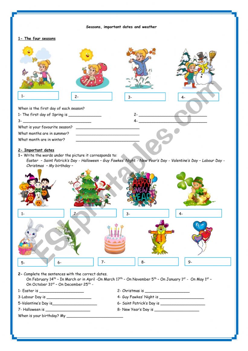 Seasons, important dates and weather Seasons, important dates and weather