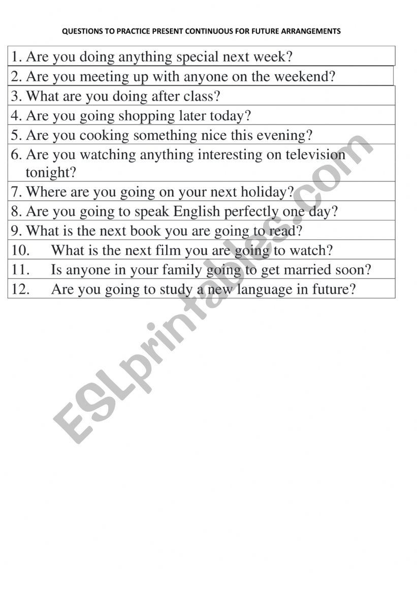 QUESTIONS TO PRACTICE PRESENT CONTINUOUS FOR FUTURE ARRANGEMENTS