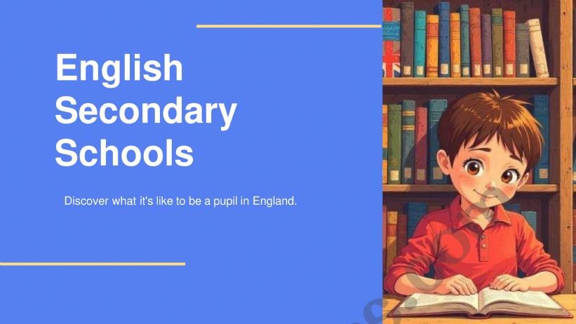 8th Form : Learning about English Secondary Schools