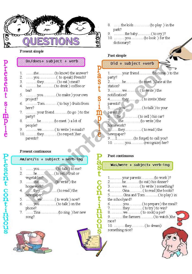 QUESTIONS: present and past (simple and continuous)