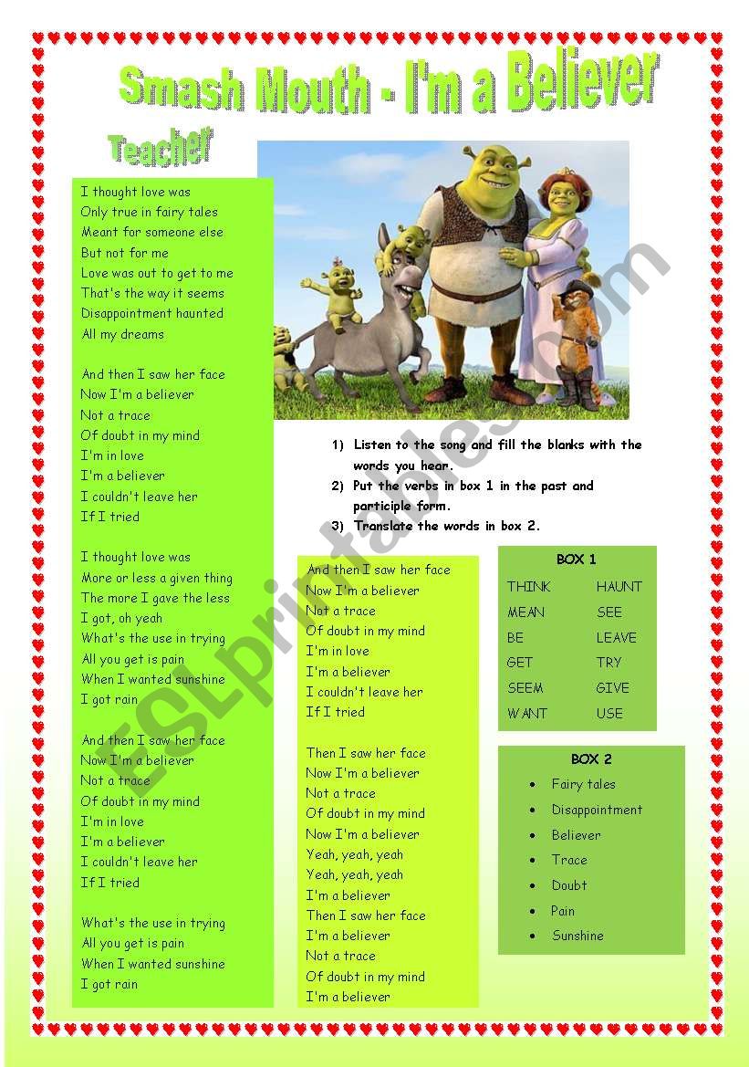 Song from the movie shrek: Im a believer (smash mouth) and some exercices