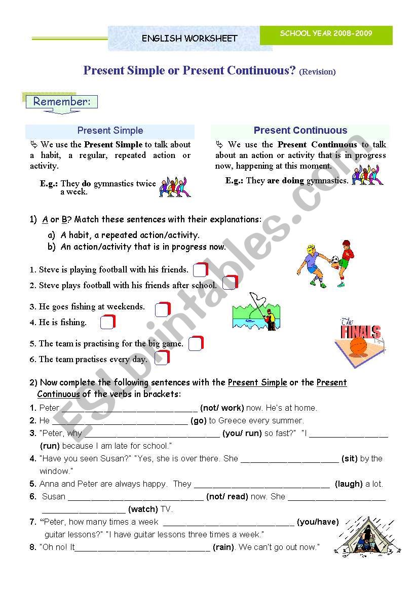 Simple Present or present Continuous? 