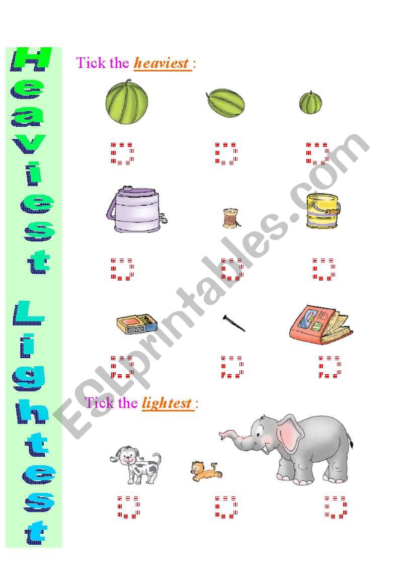 Exercise to practice Comparatives and Superlatives  Heaviest - Lightest  10 /  12
