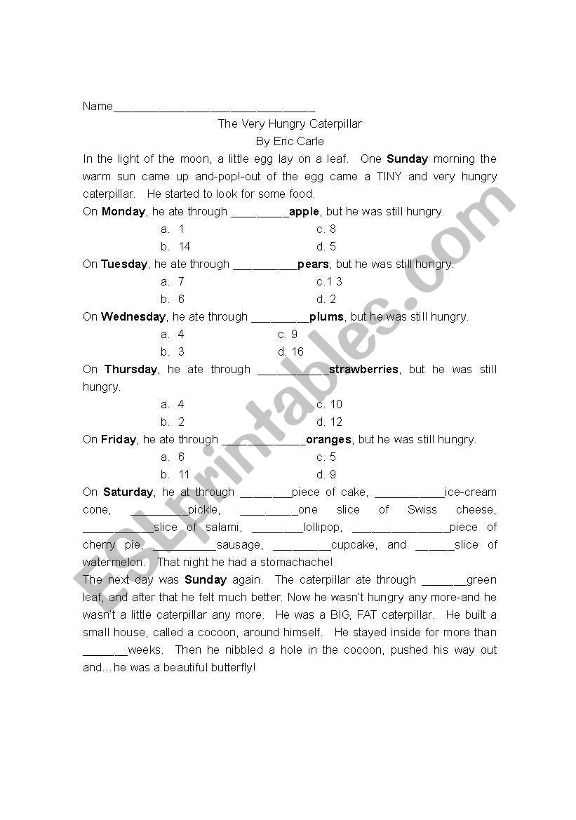 The Very Hungery Caterpillar Cloze Worksheet for lower beginners.