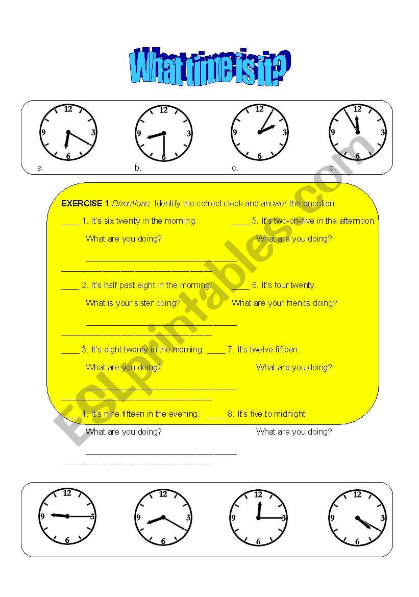 What time is ti? / What are you doing?