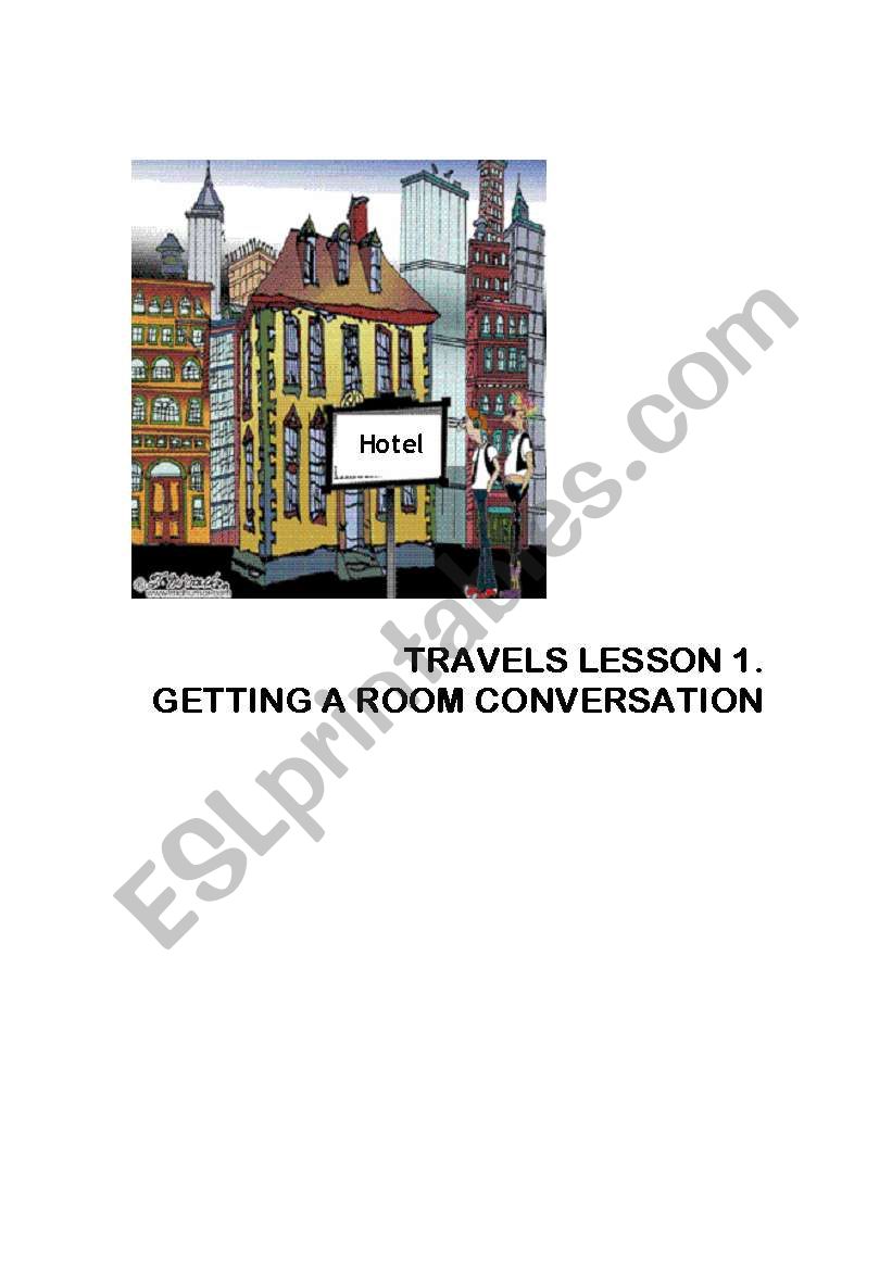 GETTING A ROOM. TRAVEL LESSON 1