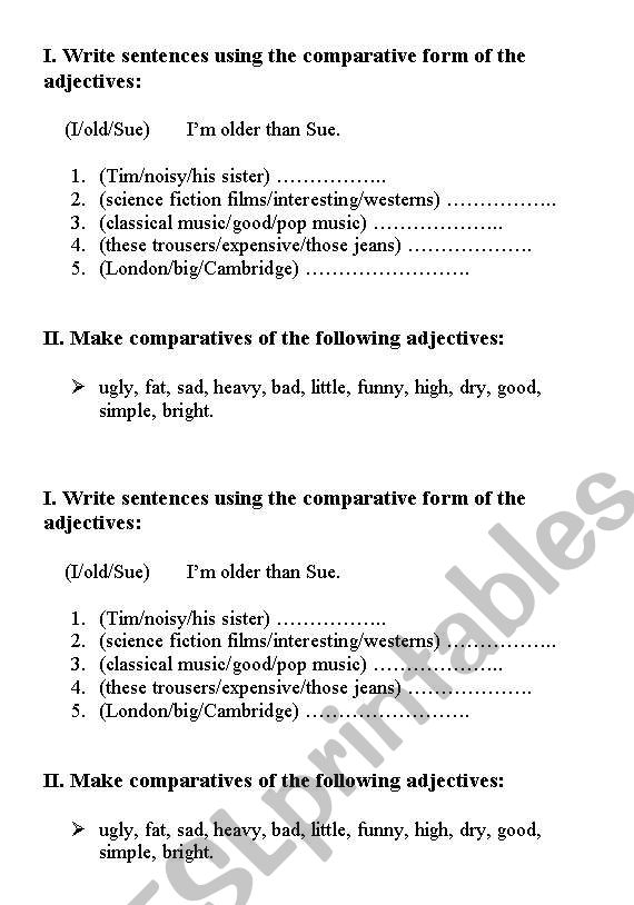 the comparative form of the adjectives: