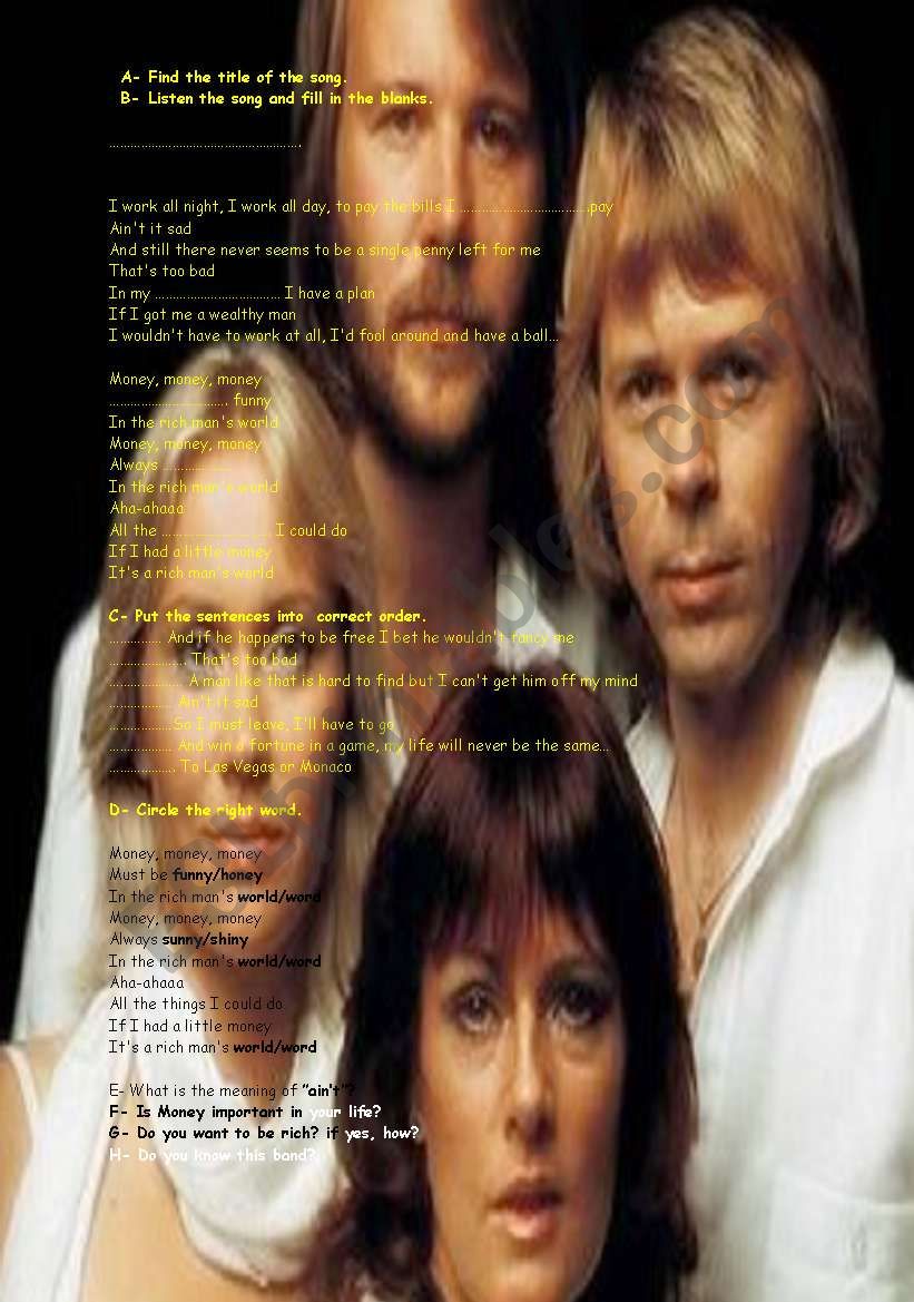 must - have to  money money money by ABBA