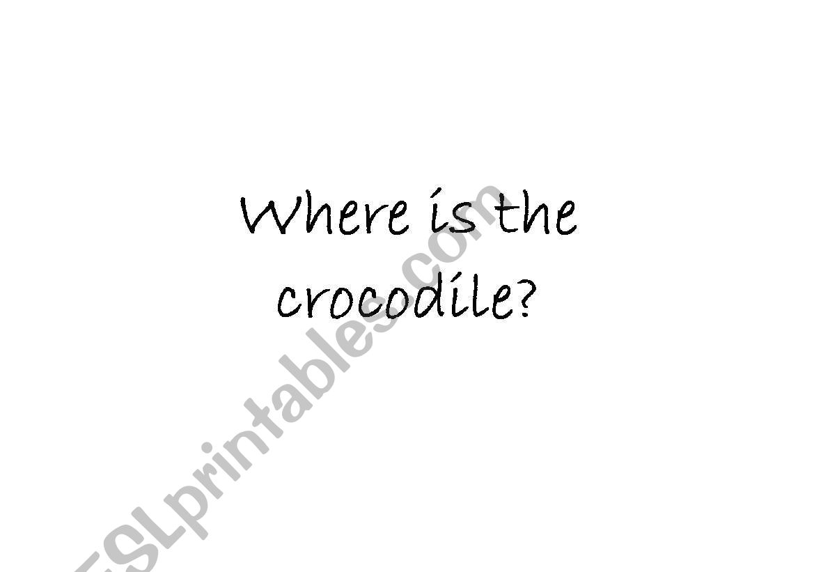 Where is the crocodile? worksheet