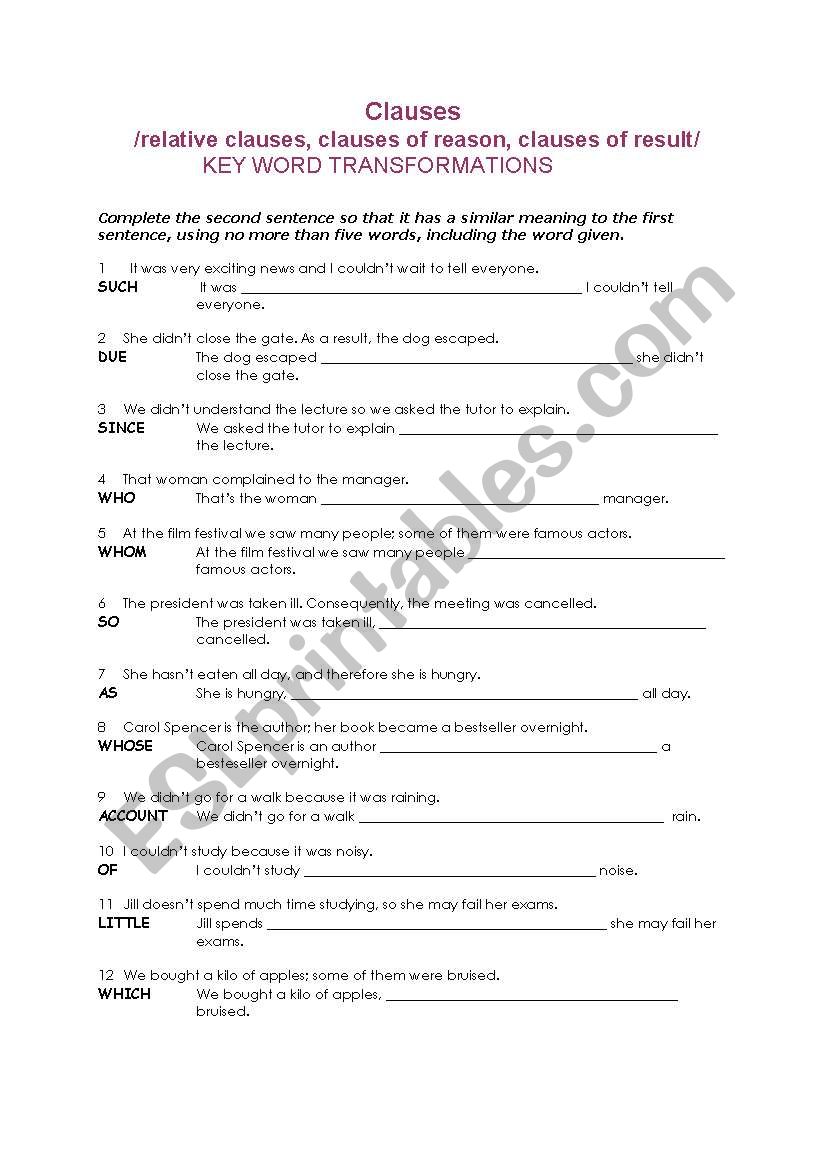 Key word transformations - various clauses practice 