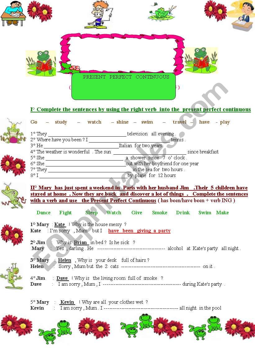 Present  Perfect  Continuous :  for and since : 4 different exercises 