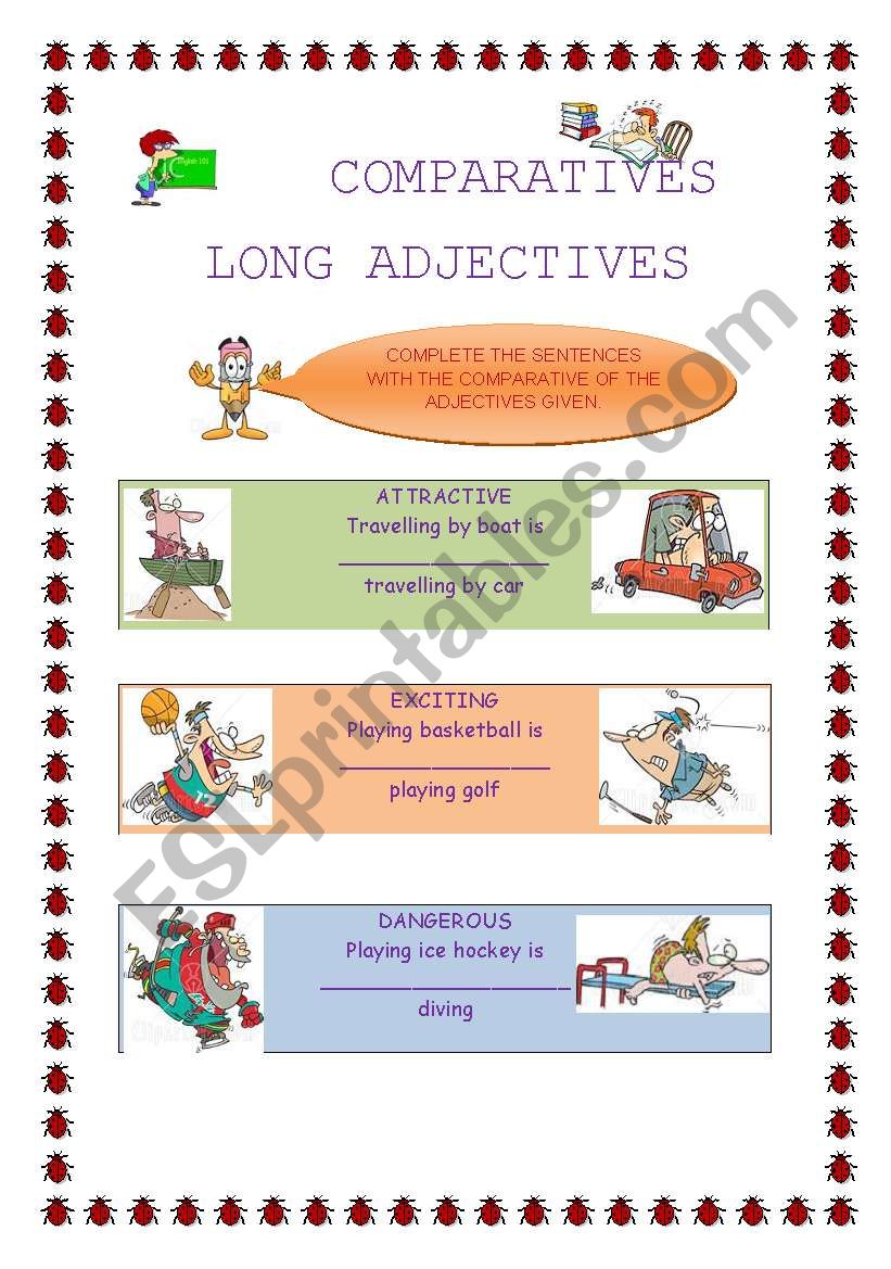 COMPARATIVES LONG ADJECTIVES AND IRREGULAR ADJECTIVES