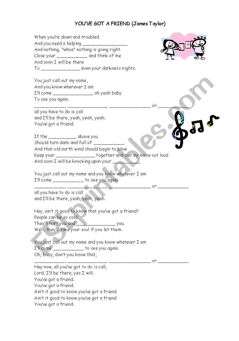 Song: YOU’VE GOT A FRIEND (James Taylor)