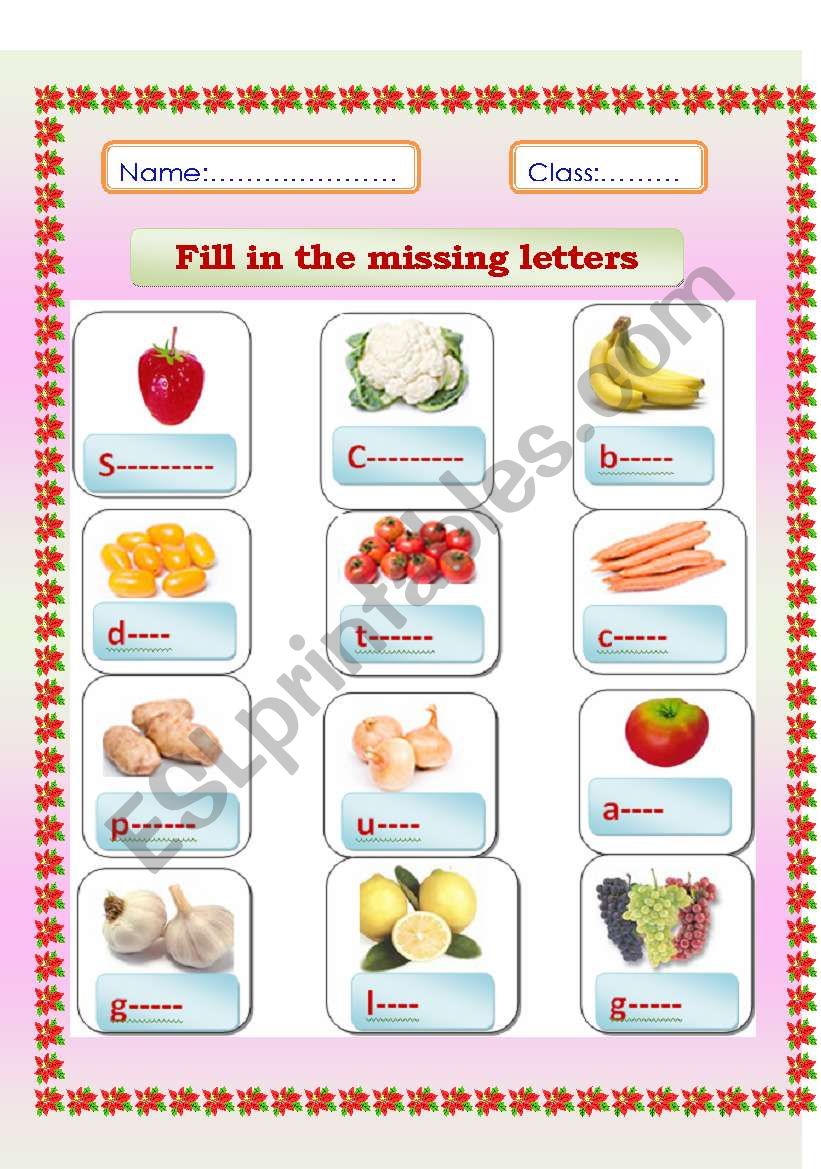 Complete the missing letters of vegetables and fruit names.