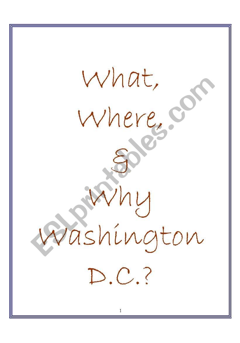 Play: What, Where & Why Washington, D.C.? 