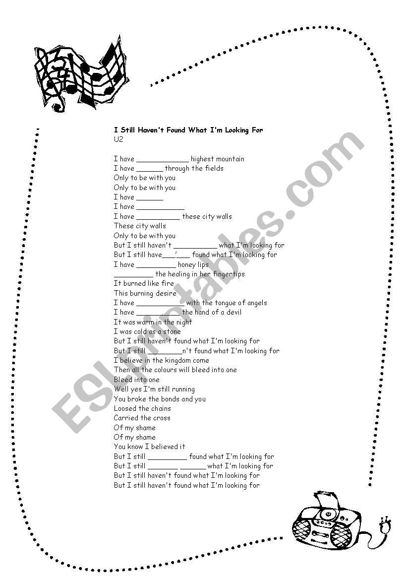 Present Perfect Practice - Song: I still havent found what Im looking for - U2