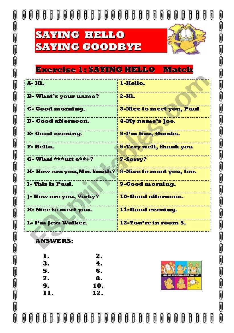 SAYING HELLO/SAYING GOODBYE EXERCISES (Matching exercice +cut out VERSION+ reordering letters+ dialogue) 4 PAGES with answer key