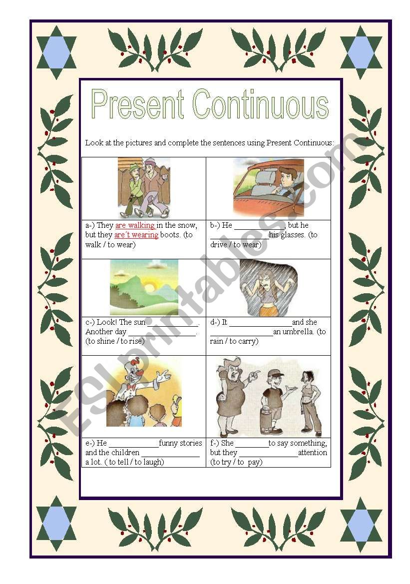 Present Continuous - Look at the pics and complete the sentences.