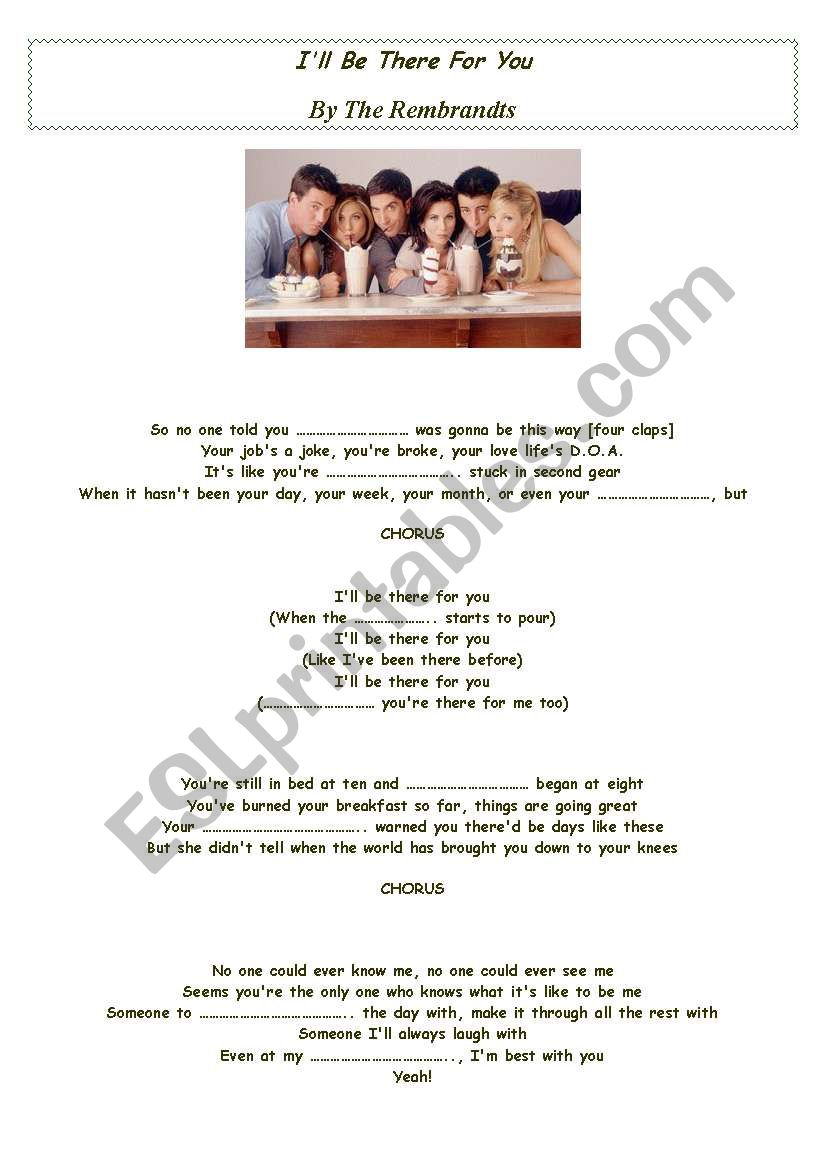 "I´ll be there for you" by the Rembrandts - ESL worksheet by pure83
