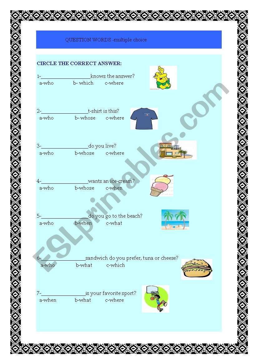 QUESTION  WORDS-MULTIPLE CHOISE