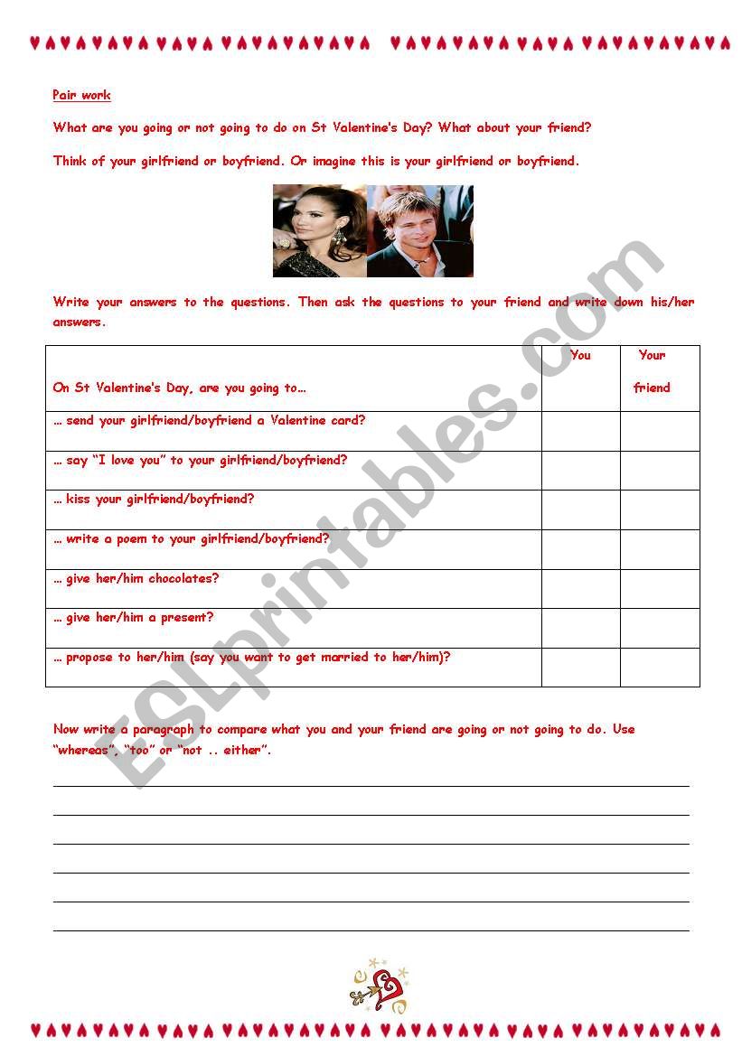 Pair work : What are you going to do on St Valentine´s Day? Compare with your friend.