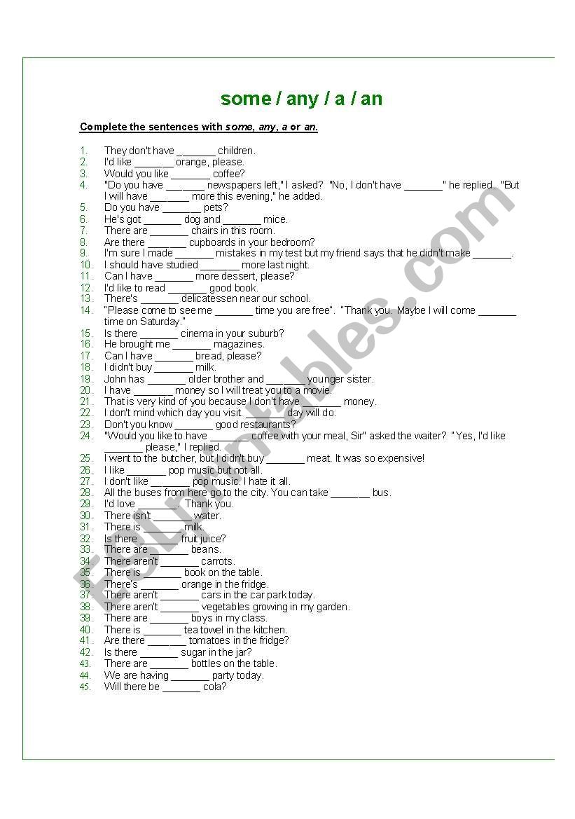 Complete the sentences with some, any, a or an